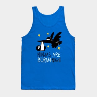 Ninjas are born at night Tank Top